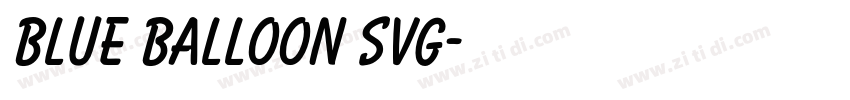Blue Balloon SVG字体转换